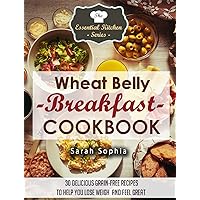 Wheat Belly Breakfast Cookbook: 30 Delicious Grain-Free Recipes to Help You Lose Weight and Feel Great (The Essential Kitchen Series Book 44) Wheat Belly Breakfast Cookbook: 30 Delicious Grain-Free Recipes to Help You Lose Weight and Feel Great (The Essential Kitchen Series Book 44) Kindle Audible Audiobook Paperback