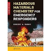 Hazardous Materials Chemistry for Emergency Responders Hazardous Materials Chemistry for Emergency Responders Kindle Hardcover Paperback