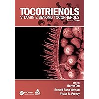 Tocotrienols: Vitamin E Beyond Tocopherols, Second Edition Tocotrienols: Vitamin E Beyond Tocopherols, Second Edition Kindle Hardcover Paperback