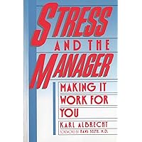 Stress and the Manager (Touchstone Books (Paperback)) Stress and the Manager (Touchstone Books (Paperback)) Kindle Paperback Hardcover