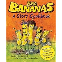 Bad Bananas: A Story Cookbook for Kids (Funny Bedtime Stories (multicultural))