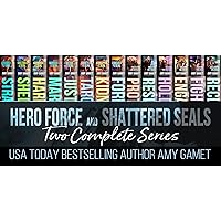 HERO Force and Shattered SEALs: Two Complete Series HERO Force and Shattered SEALs: Two Complete Series Kindle