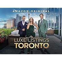 Luxe Listings Toronto - Season 1