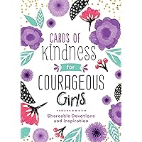 Cards of Kindness for Courageous Girls: Shareable Devotions and Inspiration Cards of Kindness for Courageous Girls: Shareable Devotions and Inspiration Paperback