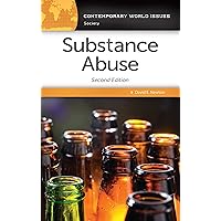 Substance Abuse: A Reference Handbook (Contemporary World Issues) Substance Abuse: A Reference Handbook (Contemporary World Issues) Kindle Hardcover