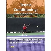 Tennis Conditioning: Cardio Tennis and Yoga Tennis