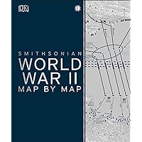 World War II Map by Map (DK History Map by Map) World War II Map by Map (DK History Map by Map) Hardcover Kindle