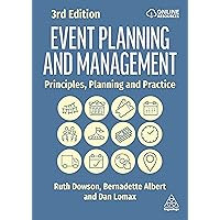 Event Planning and Management: Principles, Planning and Practice Event Planning and Management: Principles, Planning and Practice Paperback Kindle Hardcover