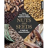 Nuts and Seeds in Health and Disease Prevention Nuts and Seeds in Health and Disease Prevention Kindle Paperback