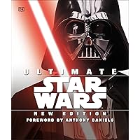 Ultimate Star Wars, New Edition: The Definitive Guide to the Star Wars Universe Ultimate Star Wars, New Edition: The Definitive Guide to the Star Wars Universe Hardcover Kindle