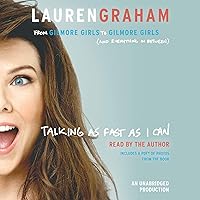 Talking as Fast as I Can: From Gilmore Girls to Gilmore Girls (and Everything in Between) Talking as Fast as I Can: From Gilmore Girls to Gilmore Girls (and Everything in Between) Audible Audiobook Paperback Kindle Hardcover Spiral-bound Mass Market Paperback Audio CD