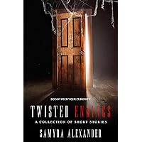 Twisted Endings: A Collection of Short Stories Twisted Endings: A Collection of Short Stories Kindle Paperback