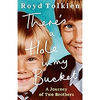 There's a Hole in my Bucket: A Journey of Two Brothers There's a Hole in my Bucket: A Journey of Two Brothers Kindle Audible Audiobook Paperback Audio CD