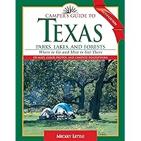 Camper's Guide to Texas Parks, Lakes, and Forests: Where to Go and How to Get There (Camper's Guide to Texas: Parks, Lakes, & Forests; Where to Go & How) Camper's Guide to Texas Parks, Lakes, and Forests: Where to Go and How to Get There (Camper's Guide to Texas: Parks, Lakes, & Forests; Where to Go & How) Paperback Kindle