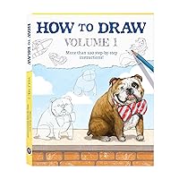 How to Draw Volume 1 Book for Kids Ages 6 to 12: More than 100 Step-by-Step Instructions with a Wide Variety of Subjects