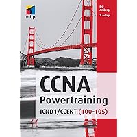 CCNA Powertraining - ICND1 / CCENT (100 - 105) (mitp Professional) (German Edition) CCNA Powertraining - ICND1 / CCENT (100 - 105) (mitp Professional) (German Edition) Kindle Hardcover