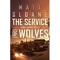 The Service of Wolves (Vince Carver Spy Thriller Book 3)