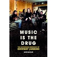 Music is the Drug Music is the Drug Hardcover Kindle