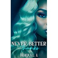 Never Better... Thanks (Lennox Hills Book 3)