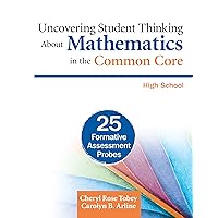 Uncovering Student Thinking About Mathematics in the Common Core, High School: 25 Formative Assessment Probes Uncovering Student Thinking About Mathematics in the Common Core, High School: 25 Formative Assessment Probes Paperback eTextbook Mass Market Paperback