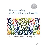 Understanding the Sociology of Health: An Introduction Understanding the Sociology of Health: An Introduction Paperback Kindle Hardcover