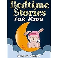Bedtime Stories for Kids: Short Bedtime Stories For Children Ages 4-8 (Fun Bedtime Story Collection Book 3) Bedtime Stories for Kids: Short Bedtime Stories For Children Ages 4-8 (Fun Bedtime Story Collection Book 3) Kindle Audible Audiobook Paperback