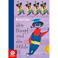 Jim Knopf: Jim Knopf und die Wilde 13 (German Edition) Jim Knopf: Jim Knopf und die Wilde 13 (German Edition) Kindle Audible Audiobook Hardcover