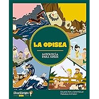 La Odisea (Mitología para niños) (Spanish Edition) La Odisea (Mitología para niños) (Spanish Edition) Kindle Audible Audiobook Hardcover