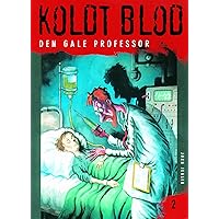 Koldt blod 2 - Den gale professor (Danish Edition)