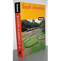 Fodor's South America, 8th Edition (Travel Guide) Fodor's South America, 8th Edition (Travel Guide) Paperback