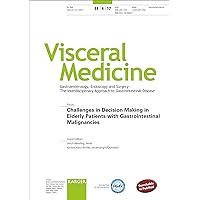 Challenges in Decision Making in Elderly Patients With Gastrointestinal Malignancies (Special Topic Issue: Visceral Medicine 2017) Challenges in Decision Making in Elderly Patients With Gastrointestinal Malignancies (Special Topic Issue: Visceral Medicine 2017) Paperback