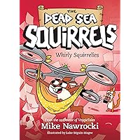 Whirly Squirrelies (The Dead Sea Squirrels) Whirly Squirrelies (The Dead Sea Squirrels) Paperback Kindle Audible Audiobook Audio CD