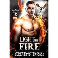 Light The Fire (Her Elemental Dragons Book 6) Light The Fire (Her Elemental Dragons Book 6) Kindle Audible Audiobook Paperback