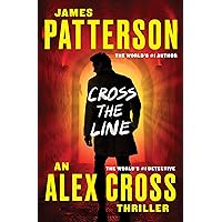 Cross the Line (Alex Cross Book 24) Cross the Line (Alex Cross Book 24) Kindle Audible Audiobook Mass Market Paperback Hardcover Paperback Audio CD