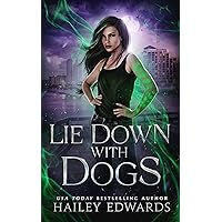 Lie Down with Dogs (Black Dog Book 2) Lie Down with Dogs (Black Dog Book 2) Kindle Paperback