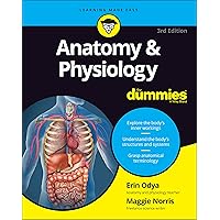 Anatomy & Physiology For Dummies (For Dummies (Math & Science)) (For Dummies (Lifestyle)) Anatomy & Physiology For Dummies (For Dummies (Math & Science)) (For Dummies (Lifestyle)) Paperback Kindle Spiral-bound