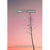 Cam Y Chi Ha(PARTE 1) (Italian Edition)