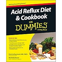 Acid Reflux Diet & Cookbook for Dummies Acid Reflux Diet & Cookbook for Dummies Paperback Kindle