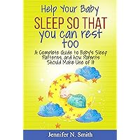 Help your Baby Sleep So That You Can Rest Too!: A Complete Guide to Baby’s Sleep Patterns, and how Parents Should Make Use of It (Happy Mom Book 6) Help your Baby Sleep So That You Can Rest Too!: A Complete Guide to Baby’s Sleep Patterns, and how Parents Should Make Use of It (Happy Mom Book 6) Kindle Audible Audiobook Paperback