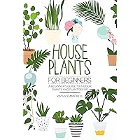 House Plants for Beginners: A Beginner’s Guide to Indoor Plants and Plant Décor (Indoor Plants for Beginners) House Plants for Beginners: A Beginner’s Guide to Indoor Plants and Plant Décor (Indoor Plants for Beginners) Kindle Audible Audiobook Paperback