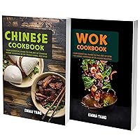 Chinese Cooking And The Art Of Wok: 2 Books In 1: Master Stir-Frying Steaming and More in Chinese Style With Over 100 Asian Recipes Chinese Cooking And The Art Of Wok: 2 Books In 1: Master Stir-Frying Steaming and More in Chinese Style With Over 100 Asian Recipes Kindle Hardcover Paperback