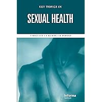 Key Topics in Sexual Health Key Topics in Sexual Health Hardcover Paperback