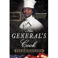 The General's Cook: A Novel The General's Cook: A Novel Paperback Kindle Hardcover