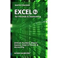 Excel for Finance & Accounting: The Crash Course 2024 Excel for Finance & Accounting: The Crash Course 2024 Kindle Paperback