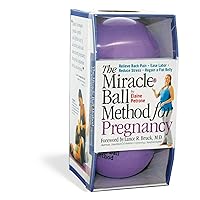 The Miracle Ball Method for Pregnancy: Relieve Back Pain, Ease Labor, Reduce Stress, Regain a Flat Belly The Miracle Ball Method for Pregnancy: Relieve Back Pain, Ease Labor, Reduce Stress, Regain a Flat Belly Paperback