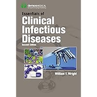 Essentials of Clinical Infectious Diseases Essentials of Clinical Infectious Diseases Kindle Paperback