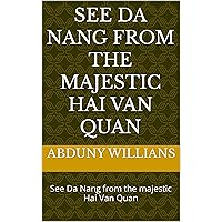 See Da Nang from the majestic Hai Van Quan: See Da Nang from the majestic Hai Van Quan