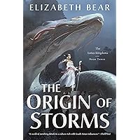 The Origin of Storms: The Lotus Kingdoms, Book Three The Origin of Storms: The Lotus Kingdoms, Book Three Kindle Paperback Audible Audiobook Hardcover Audio CD