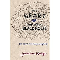 My Heart and Other Black Holes My Heart and Other Black Holes Paperback Kindle Audible Audiobook Hardcover Audio CD