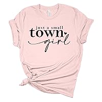 Womens Just A Small Town Girl Tshirt Heart Short Sleeve T-Shirt Graphic Tee